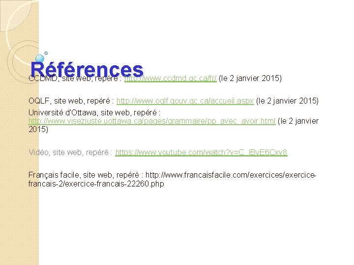 Références CCDMD, site web, repéré : http: //www. ccdmd. qc. ca/fr/ (le 2 janvier