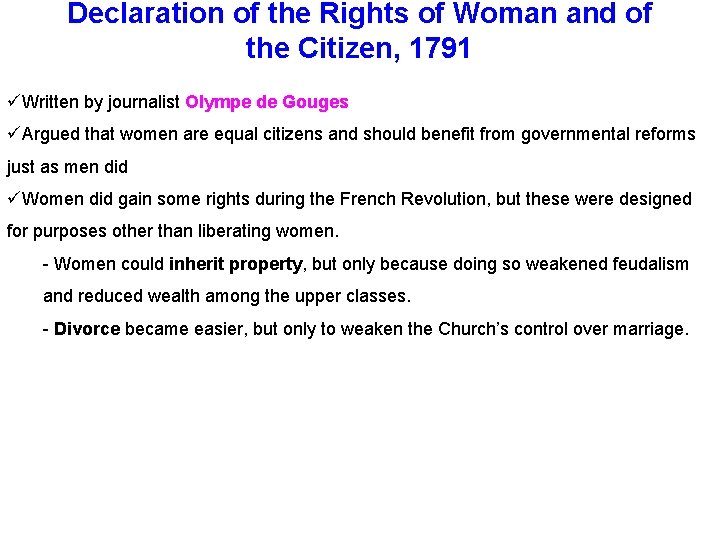 Declaration of the Rights of Woman and of the Citizen, 1791 üWritten by journalist