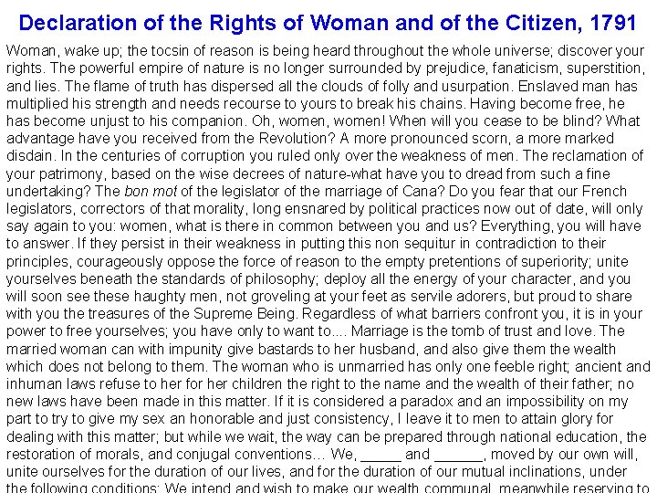 Declaration of the Rights of Woman and of the Citizen, 1791 Woman, wake up;