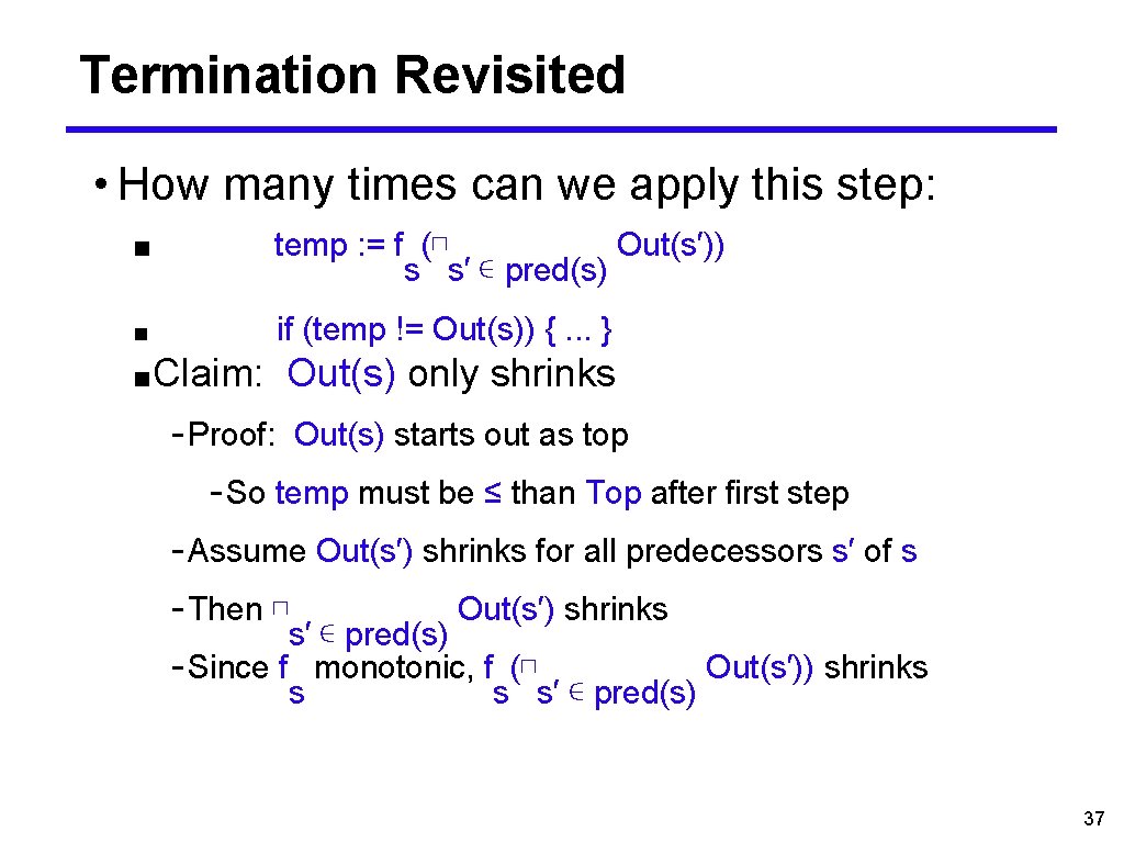 Termination Revisited • How many times can we apply this step: ■ temp :