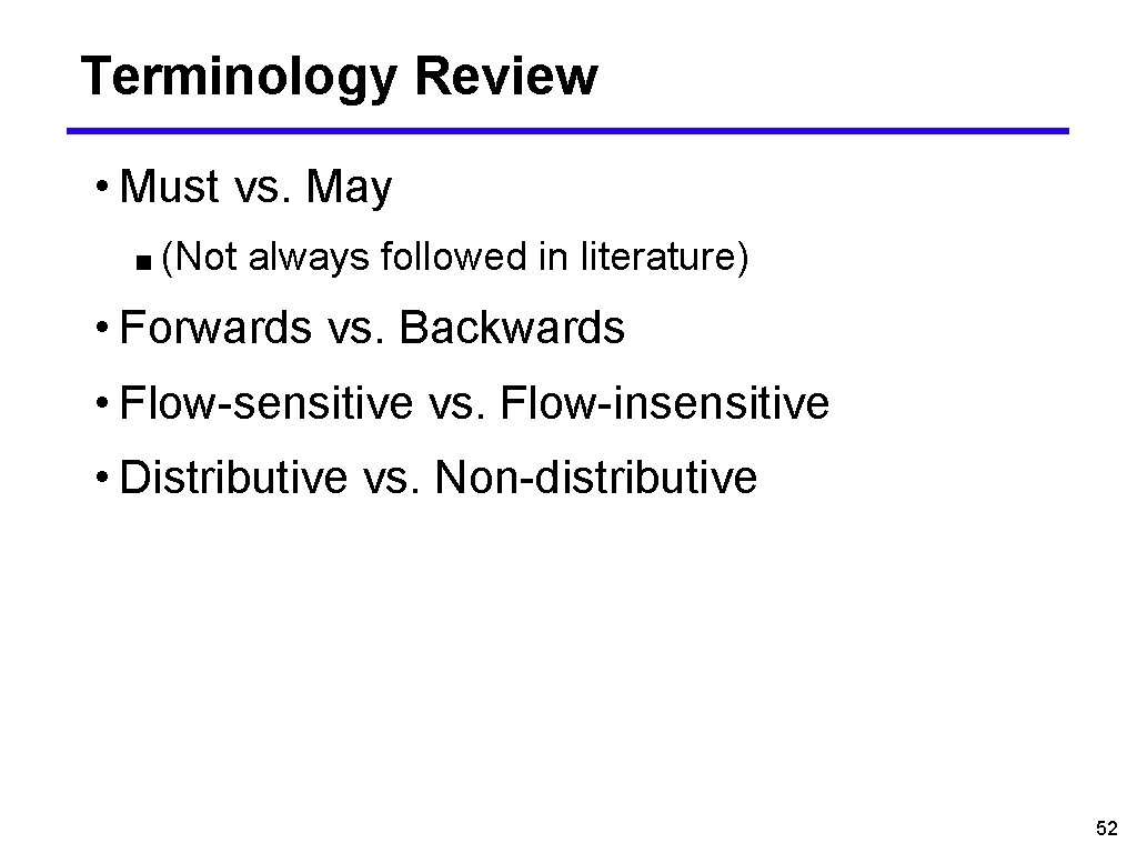 Terminology Review • Must vs. May ■ (Not always followed in literature) • Forwards
