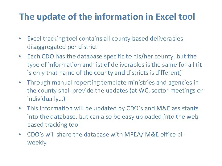 The update of the information in Excel tool • Excel tracking tool contains all