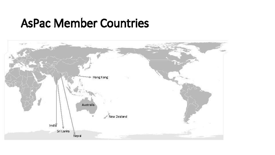 As. Pac Member Countries Hong Kong Australia New Zealand India Sri Lanka Nepal 