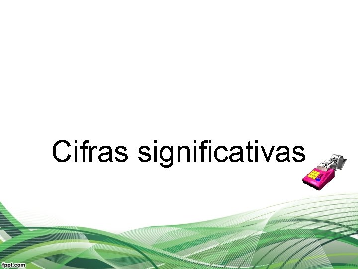 Cifras significativas 