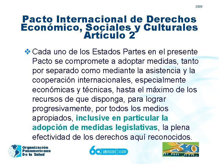 2008 Pacto Internacional de Derechos Económico, Sociales y Culturales Artículo 2 v Cada uno