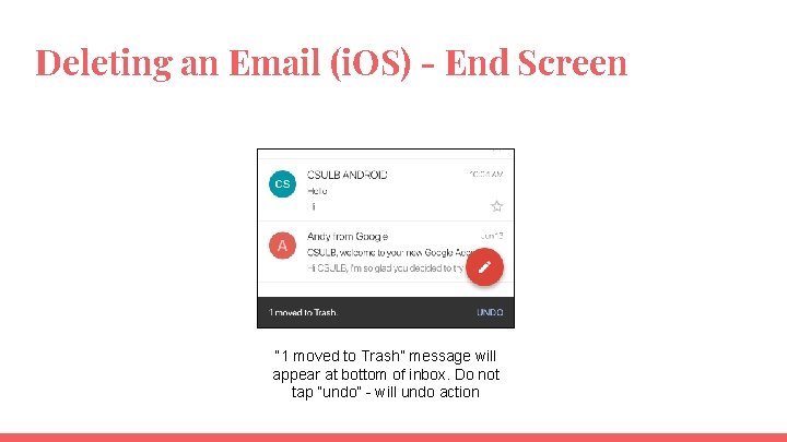 Deleting an Email (i. OS) - End Screen “ 1 moved to Trash” message