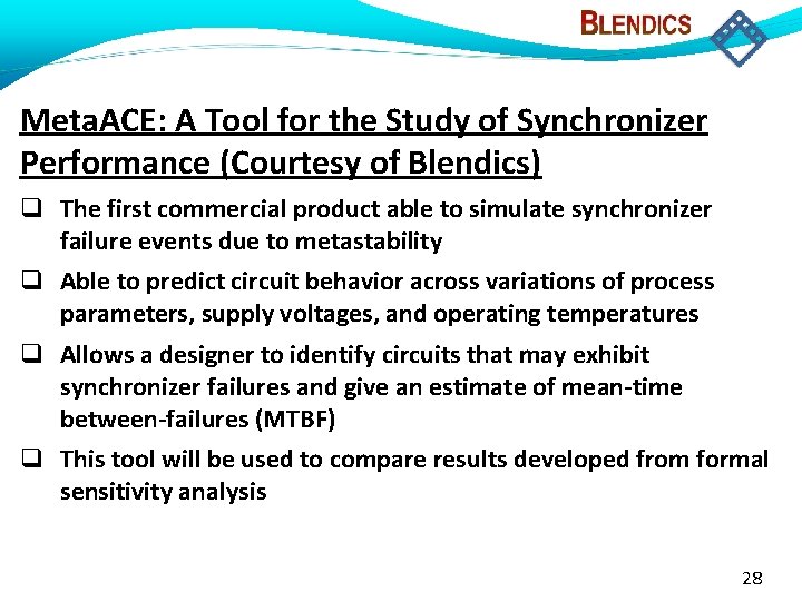Meta. ACE: A Tool for the Study of Synchronizer Performance (Courtesy of Blendics) The