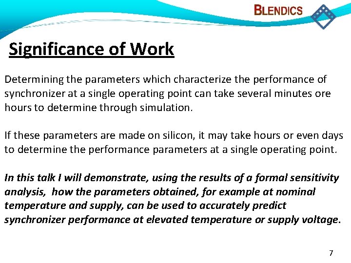 Significance of Work Determining the parameters which characterize the performance of synchronizer at a