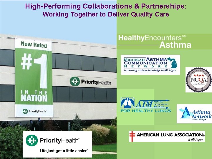 High-Performing Collaborations & Partnerships: Working Together to Deliver Quality Care 
