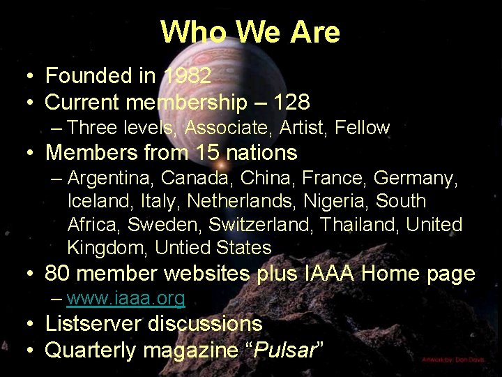 Who We Are • Founded in 1982 • Current membership – 128 – Three