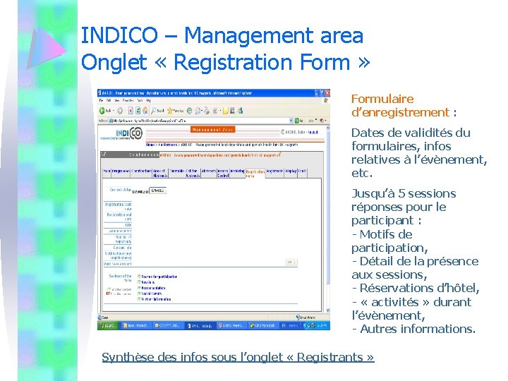 INDICO – Management area Onglet « Registration Form » Formulaire d’enregistrement : Dates de