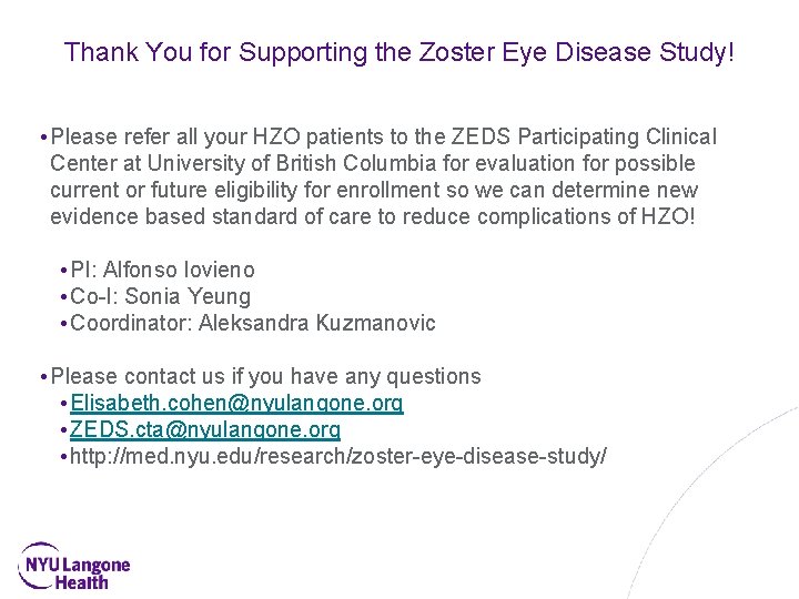 Thank You for Supporting the Zoster Eye Disease Study! • Please refer all your