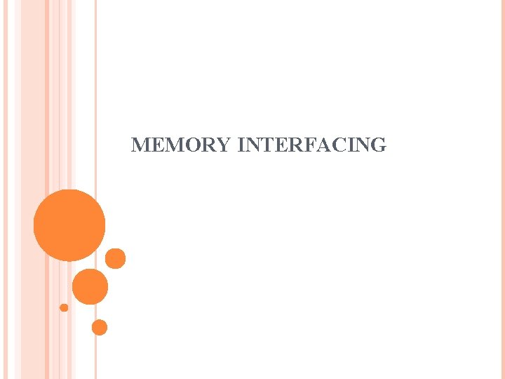 MEMORY INTERFACING 