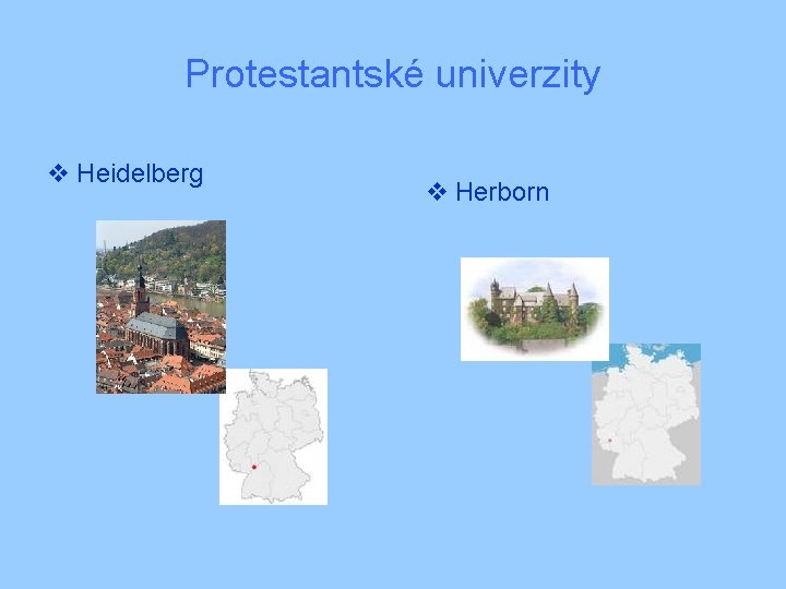 Protestantské univerzity v Heidelberg v Herborn 