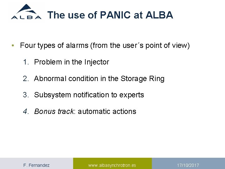 The use of PANIC at ALBA • Four types of alarms (from the user´s