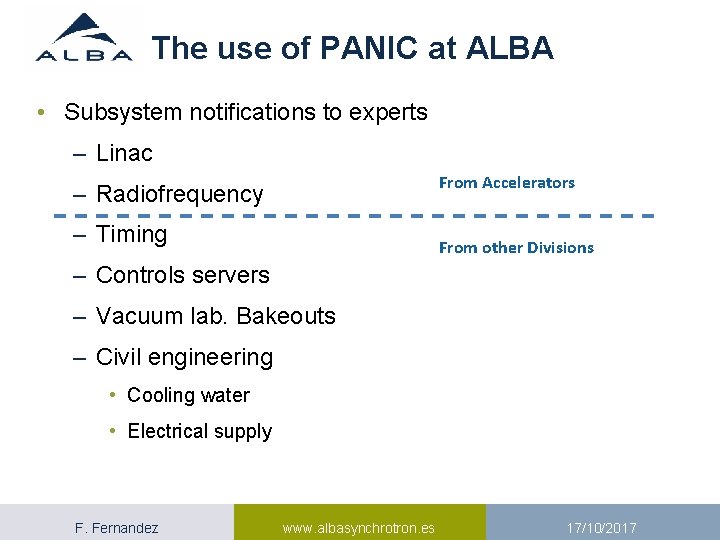 The use of PANIC at ALBA • Subsystem notifications to experts – Linac From