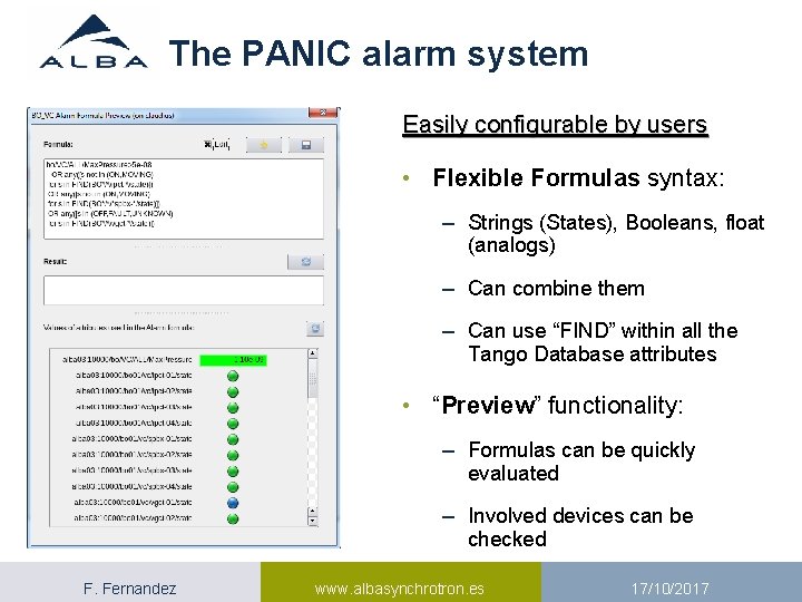 The PANIC alarm system Easily configurable by users • Flexible Formulas syntax: – Strings