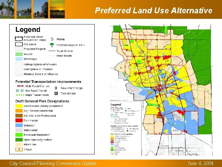 Preferred Land Use Alternative City Council/Planning Commission Update June 8, 2004 