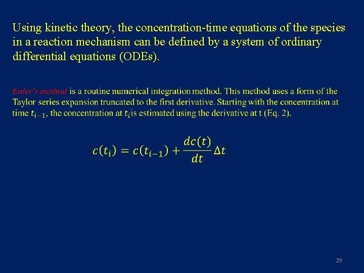 Using kinetic theory, the concentration-time equations of the species in a reaction mechanism can