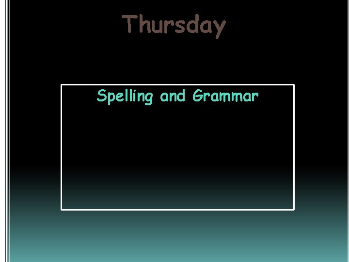 Thursday Spelling and Grammar 