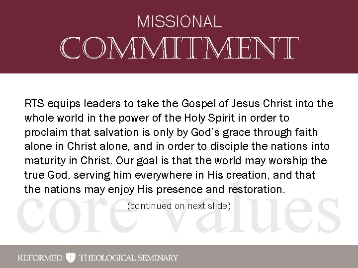 MISSIONAL Commitment RTS equips leaders to take the Gospel of Jesus Christ into the