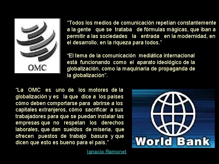 “Todos los medios de comunicación repetían constantemente a la gente que se trataba de “Todos los medios de comunicación repetían constantemente a la gente que se trataba de