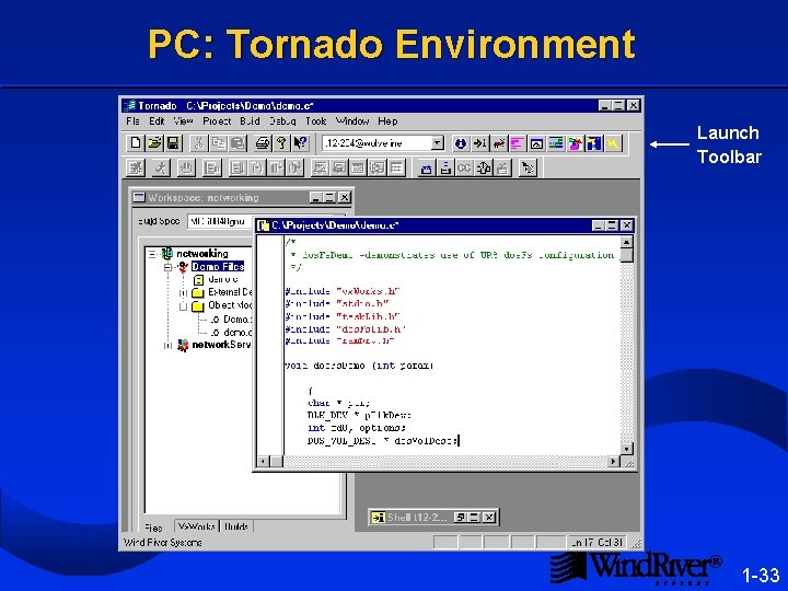 PC: Tornado Environment Launch Toolbar ® 1 -33 