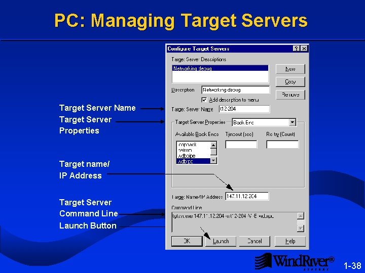 PC: Managing Target Servers Target Server Name Target Server Properties Target name/ IP Address