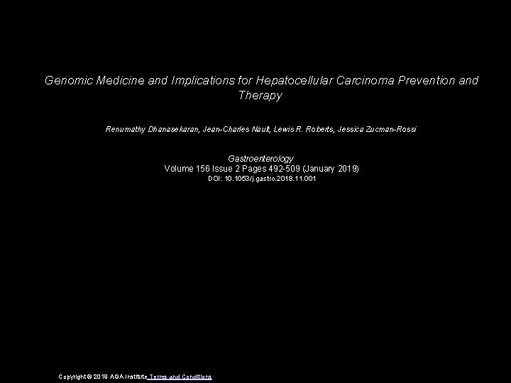 Genomic Medicine and Implications for Hepatocellular Carcinoma Prevention and Therapy Renumathy Dhanasekaran, Jean-Charles Nault,