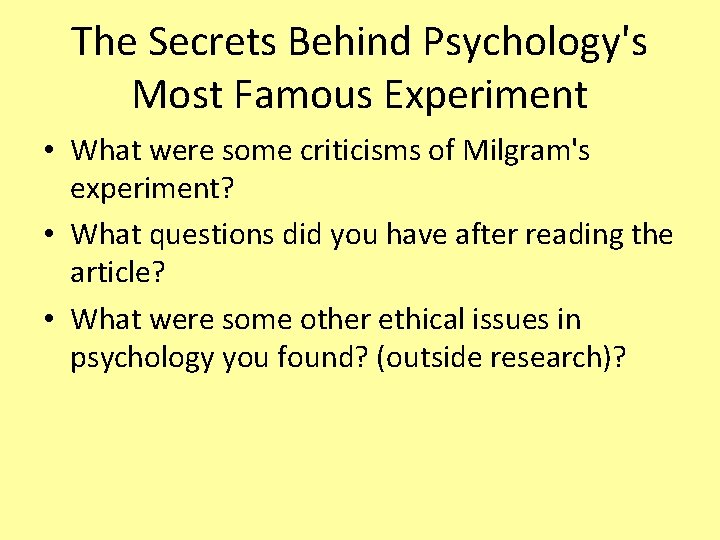 The Secrets Behind Psychology's Most Famous Experiment • What were some criticisms of Milgram's
