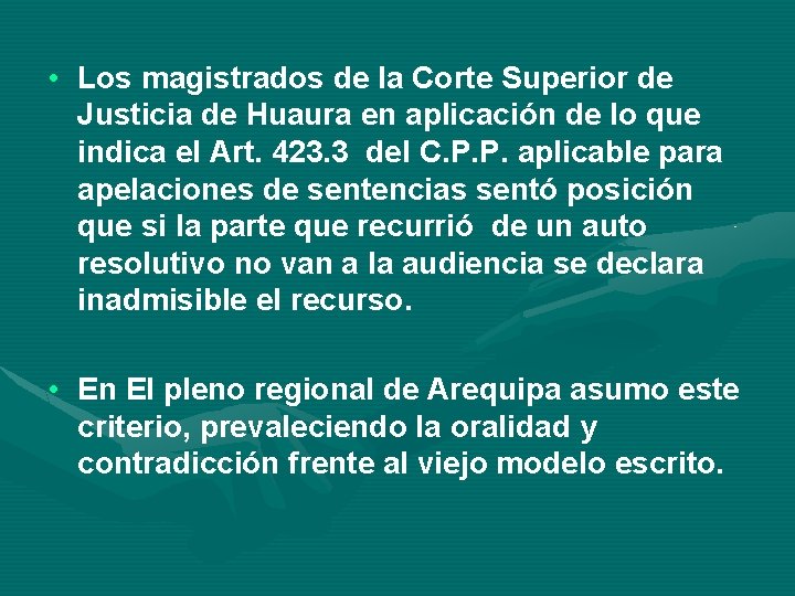  • Los magistrados de la Corte Superior de Justicia de Huaura en aplicación