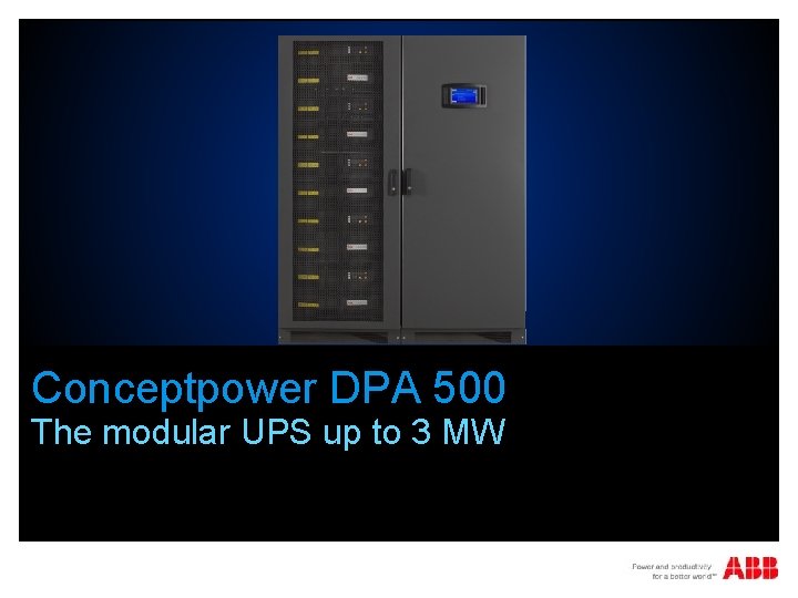 Conceptpower DPA 500 The modular UPS up to 3 MW 