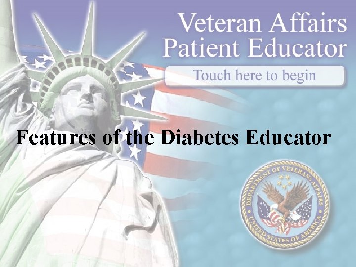 Features of the Diabetes Educator 