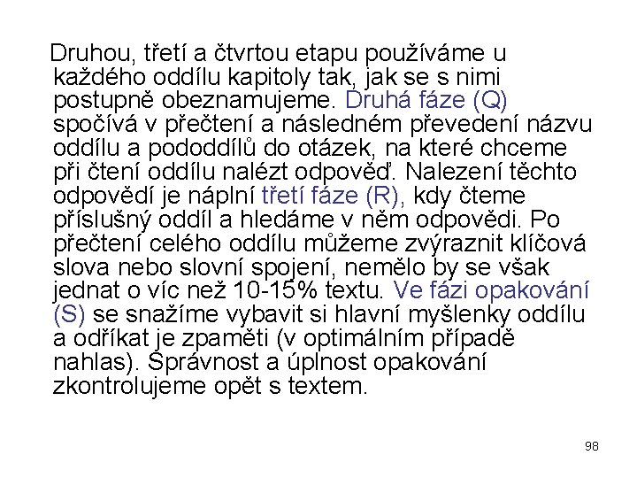  Druhou, třetí a čtvrtou etapu používáme u každého oddílu kapitoly tak, jak se