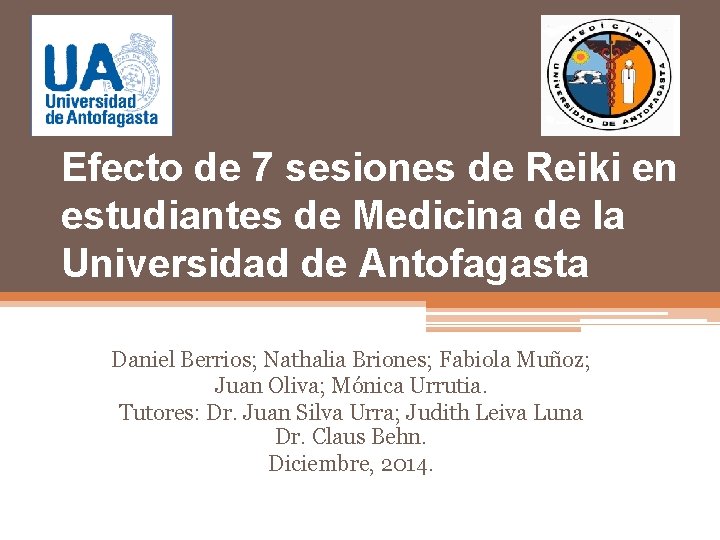 Efecto de 7 sesiones de Reiki en estudiantes de Medicina de la Universidad de