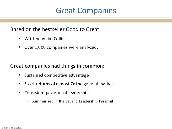 Great Companies Based on the bestseller Good to Great • Written by Jim Collins