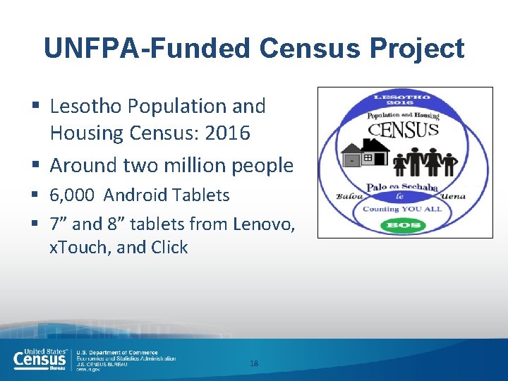 UNFPA-Funded Census Project § Lesotho Population and Housing Census: 2016 § Around two million