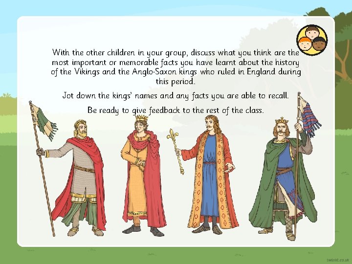 With the other children in your group, discuss what you think are the most