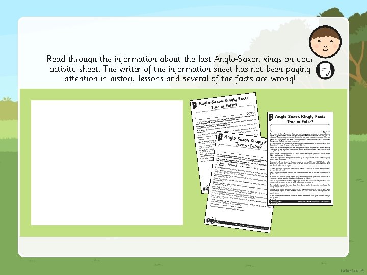 Read through the information about the last Anglo Saxon kings on your activity sheet.