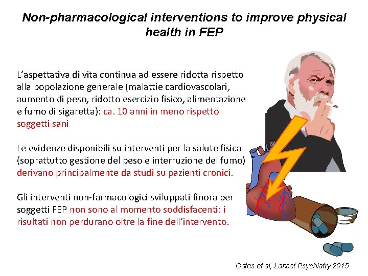 Non-pharmacological interventions to improve physical health in FEP L’aspettativa di vita continua ad essere