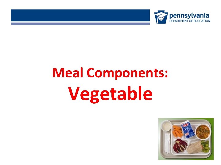 Meal Components: Vegetable 