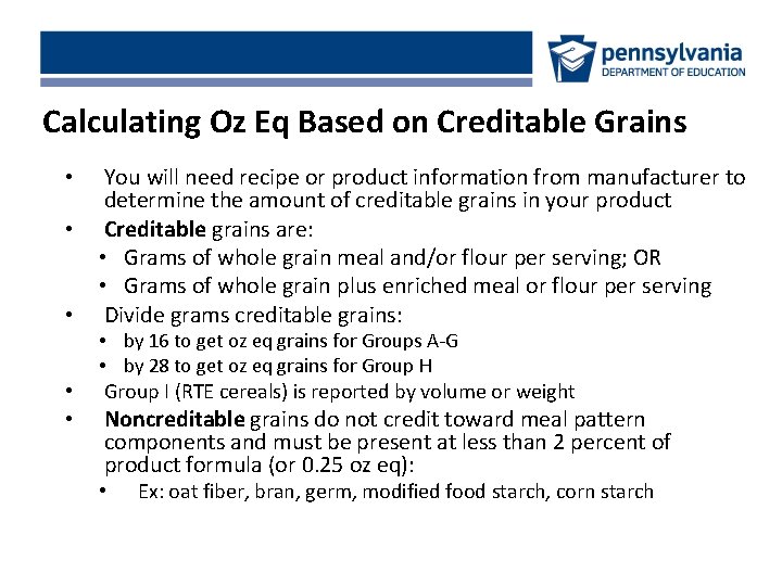Calculating Oz Eq Based on Creditable Grains • • • You will need recipe