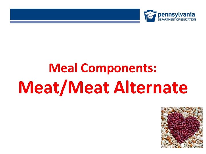 Meal Components: Meat/Meat Alternate 