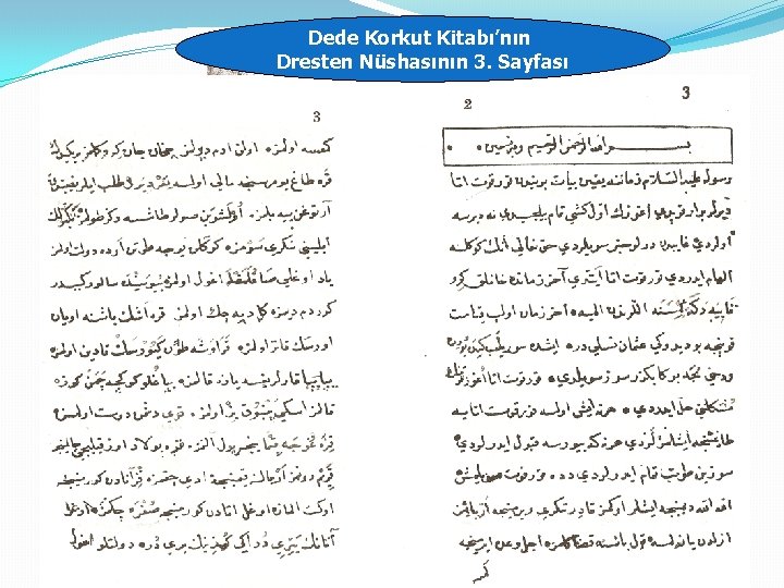 Dede Korkut Kitabı’nın Dresten Nüshasının 3. Sayfası 