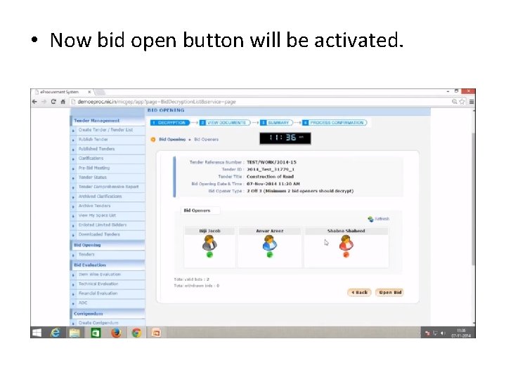  • Now bid open button will be activated. 