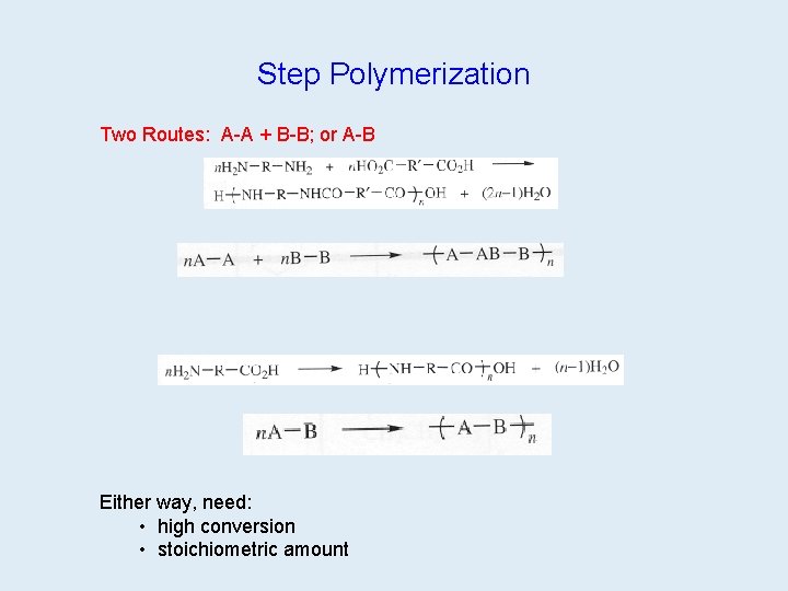 Step Polymerization Two Routes: A-A + B-B; or A-B 1 on 39 1 on