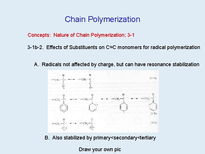 Chain Polymerization Concepts: Nature of Chain Polymerization; 3 -1 b-2. Effects of Substituents on