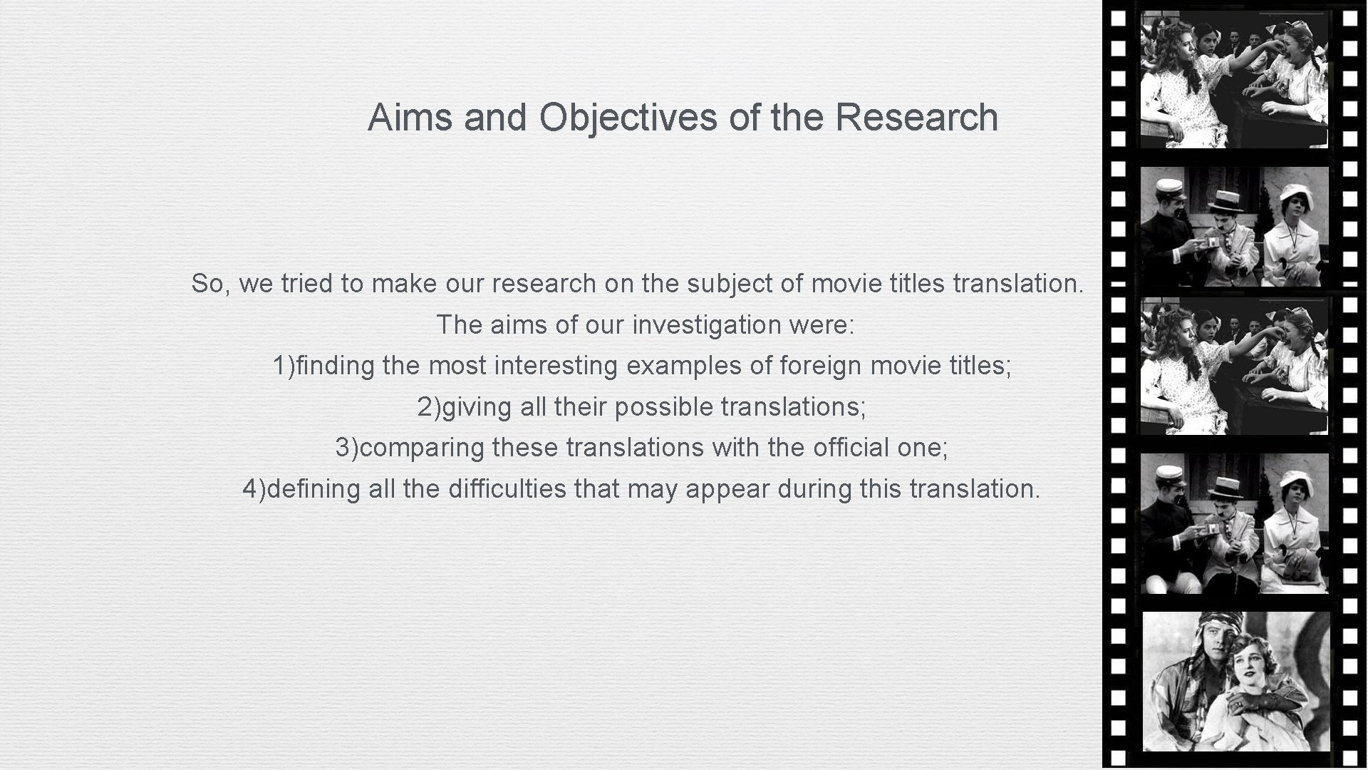 Aims and Objectives of the Research So, we tried to make our research on