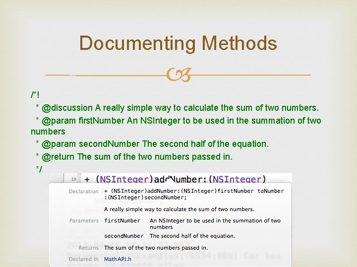 Documenting Methods /*! * @discussion A really simple way to calculate the sum of