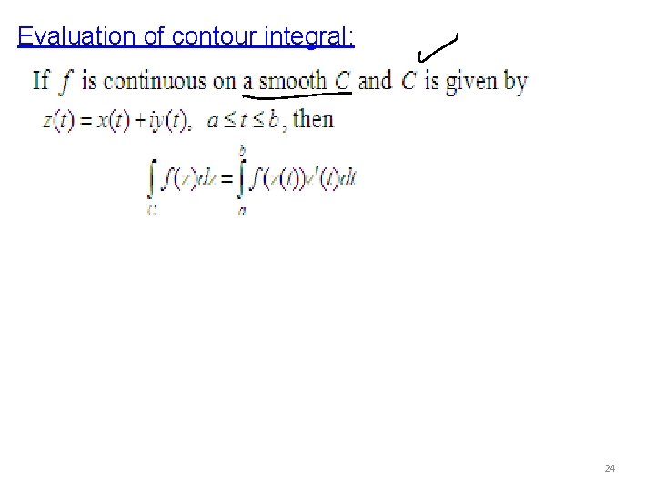 Evaluation of contour integral: 24 